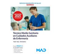 Técnico Medio Sanitario en Cuidados Auxiliares de Enfermería del Servicio Madrileño de Salud. Test del temario