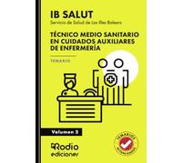 Técnico Medio Sanitario en Cuidados Auxiliares de Enfermería. Servicio de Salud de Las Illes Balears (IB SALUT). Temario. Volumen 2