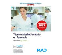 TECNICO MEDIO SANITARIO EN FARMACIA DEL SERMAS. TEMARIO VOLUMEN 2