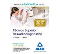 Técnico Superior De Radiodiagnóstico Del Servicio Aragonés De Salud. Temario Parte Común