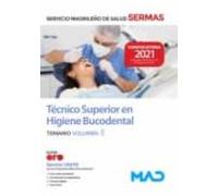 Técnico Superior en Higiene Bucodental del Servicio Madrileño de Salud. Temario volumen 3