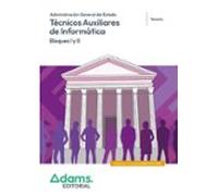 Temario Bloques I y II. Técnicos Auxiliares de Informática de la Administración General del Estado