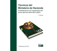 Técnicos del Ministerio de Hacienda. Contestaciones a los cuestionarios del primer ejercicio (Años 2015 a 2021) (SIN COLECCION)