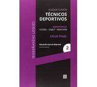 Técnicos deportivos. Bloque común. Grado Medio (Fútbol-Esquí-Montaña): Ciclo Final (2)