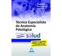 Técnicos especialistas de anatomía patológica del servicio aragonés de salud. Temario parte específica voiumen ii