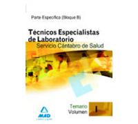 Técnicos especialistas de laboratorio del servicio cántabro de salud. Temario específico (bloque b). Volumen i