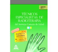 Técnicos especialistas de radioterapia del servicio canario de salud. Temario. Volumen ii