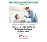 Técnicos Medios Sanitarios. Cuidados Auxiliares de Enfermería. Temario Específico y Test. Volumen 2. Servicio de Salud de Castilla La Mancha (SESCAM) (FONDO)