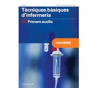 Tècniques bàsiques d'infermeria, C5: Primers auxilis (CFGM CURES AUXILIARS D'INFERMERIA)