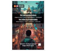 Tecnoaventuras.Historias tecnológicas que desafian la imaginación (LITERATURA INFANTIL Y JUVENIL)