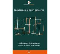 Tecnocracia Y Buen Gobierno