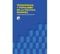 Tecnocracia y populismo en la política europea: 469 (Investigación y Debate)