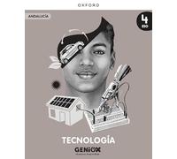 Tecnología 4º ESO. Libro del estudiante. GENiOX Situaciones de aprendizaje (Andalucía)