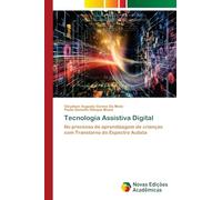 Tecnologia Assistiva Digital: No processo de aprendizagem de crianças com Transtorno do Espectro Autista