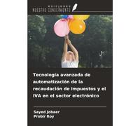 Tecnología avanzada de automatización de la recaudación de impuestos y el IVA en el sector electrónico