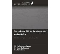 Tecnología Clil en la educación pedagógica: Métodos y estrategias innovadores monografia