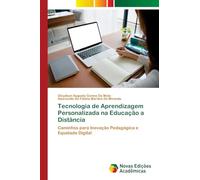 Tecnologia de Aprendizagem Personalizada na Educação a Distância: Caminhos para Inovação Pedagógica e Equidade Digital