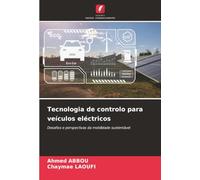 Tecnologia de controlo para veículos eléctricos: Desafios e perspectivas da mobilidade sustentável