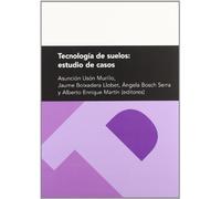 Tecnología de suelos: estudio de casos (Textos Docentes)
