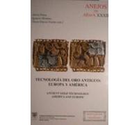 tecnologia del oro antiguo: europa y america = anciente gold tech nolg