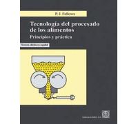 TECNOLOGÍA DEL PROCESADO DE LOS ALIMENTOS 3ªED.: Principios y práctica (SIN COLECCION)