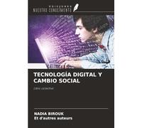TECNOLOGÍA DIGITAL Y CAMBIO SOCIAL: Libro colectivo