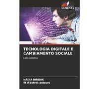TECNOLOGIA DIGITALE E CAMBIAMENTO SOCIALE: Libro collettivo