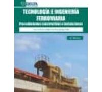 Tecnologia E Ingenieria Ferroviaria: Procedimientos Constructivos E In