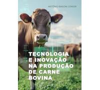 TECNOLOGIA E INOVAÇÃO NA PRODUÇÃO DE CARNE BOVINA: Rastreabilidade, Certificação de Origem, Qualidade e Segurança Alimentar com Aplicações de Inteligência Artificial e Blockchain