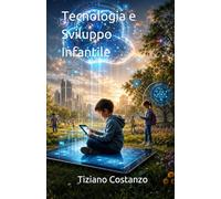 Tecnologia e Sviluppo Infantile
