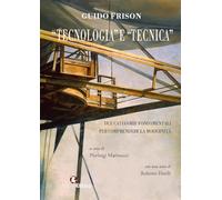 «Tecnologia» e «tecnica». Due categorie fondamentali per comprendere la modernità (Lumen)