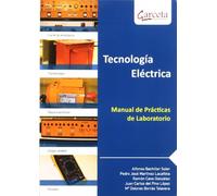 TECNOLOGIA ELECTRICA. MANUAL DE PRACTICAS DE LABOR: DE LABORATORIO (SIN COLECCION)