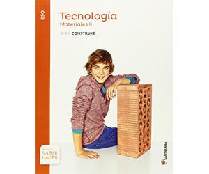 TECNOLOGIA ESO MATERIALES II SERIE CONSTRUYE SABER HACER