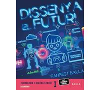 Tecnologia i Digitalització I Secundària Llibre alumne Fanfest (Projecte Fanfest)