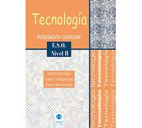 TECNOLOGIA NIVEL 2 ESO: Adaptación curricular. Nivel II. E.S.O. (ADAPTACIONES CURRICULARES PARA ESO)