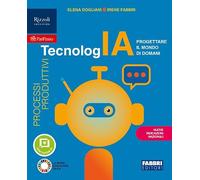 TecnologIA. Progettare il mondo di domani. Tecnologia. Con Informatica. Per la Scuola media. Con e-book. Con espansione online (Vol. A)