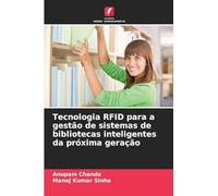 Tecnologia RFID para a gestão de sistemas de bibliotecas inteligentes da próxima geração