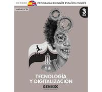 Tecnología y Digitalización 3º ESO. Pack Programa Bilingüe. GENiOX Situaciones de aprendizaje (Andalucía)
