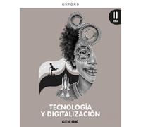 Tecnología y Digitalización II ESO. Libro del estudiante. GENiOX