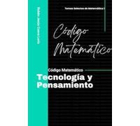 Técnologia y Pensamiento: TSM1 (Codigo Matematico)