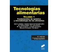 Tecnologias Alimentarias (vol. 1) (2ª Ed.): Fundamentos De Quimica Y M