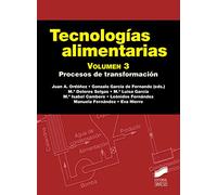 Tecnologías alimentarias. Volumen 3: 18 (Ciencia y técnica)