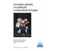 Tecnologías Aplicadas A La Traducción Y Al Aprendizaje De Lenguas