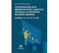 Tecnologías Big Data Minería De Datos Y Analítica Aplicada A La Gestió