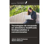 Tecnologías de envasado en atmósfera modificada biodegradables y convencionales