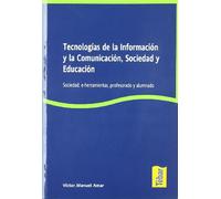 Tecnologías de la información y la comunicación, sociedad y educación (SIN COLECCION)