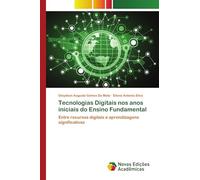Tecnologias Digitais nos anos iniciais do Ensino Fundamental: Entre recursos digitais e aprendizagens significativas