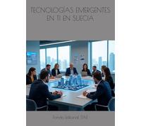 TECNOLOGÍAS EMERGENTES EN TI EN SUECIA