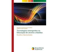 Tecnologias emergentes na Educação de Jovens e Adultos