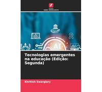 Tecnologias emergentes na educação (Edição: Segunda)